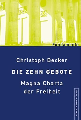 Stock image for Die Zehn Gebote: Verfassung der Freiheit for sale by medimops