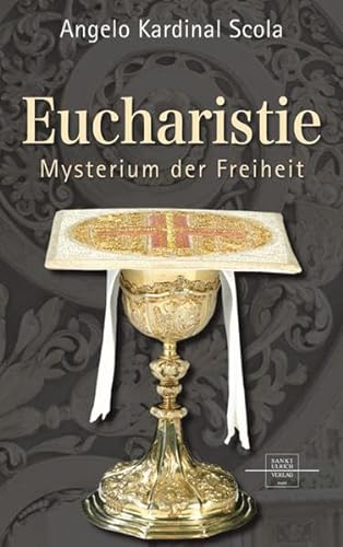 Beispielbild fr Eucharistie: Mysterium der Freiheit zum Verkauf von medimops
