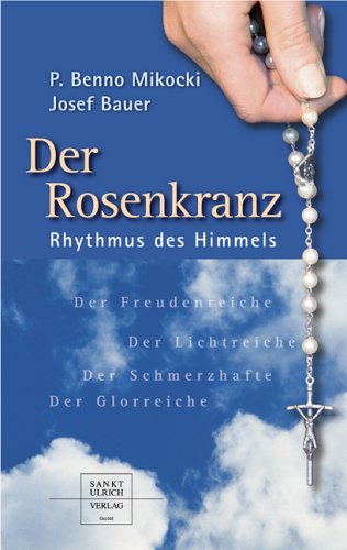 9783936484564: Der Rosenkranz: Rhythmus des Himmels