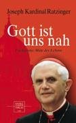 Beispielbild fr Gott ist uns nah : Eucharistie: Mitte des Lebens / Joseph Ratzinger. Hrsg. von Stephan Otto Horn und Vinzenz Pfnr zum Verkauf von Versandantiquariat Buchegger