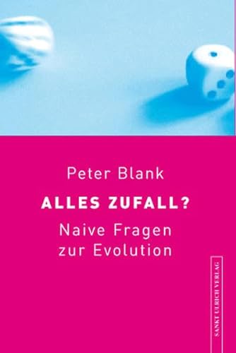 Alles Zufall?: Naive Fragen zur Evolution (Allgemeine TB-Reihe) - Blank, Peter
