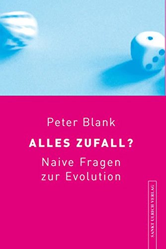 Stock image for Alles Zufall?: Naive Fragen zur Evolution for sale by Ammareal