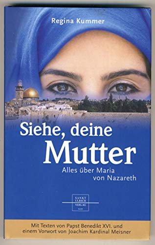 Stock image for Siehe, deine Mutter: Alles über Maria von Nazareth for sale by WorldofBooks
