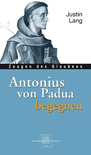 Beispielbild fr Antonius von Padua begegnen zum Verkauf von medimops