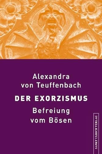 Stock image for Der Exorzismus: Befreiung vom Bsen for sale by medimops