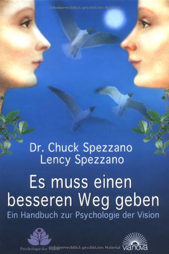 Beispielbild fr Es muss einen besseren Weg geben. Ein Handbuch zur Psychologie der Vision zum Verkauf von medimops