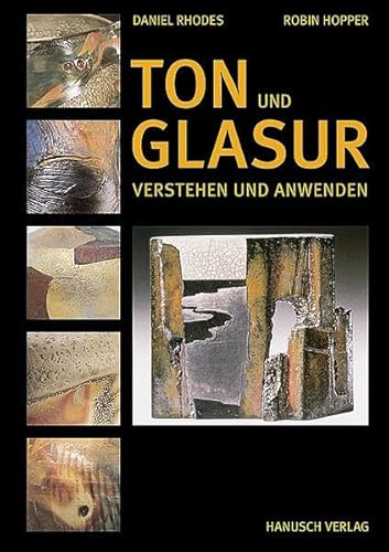 9783936489163: Ton und Glasur: Verstehen und Anwenden