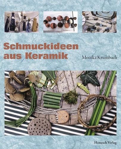 Imagen de archivo de Schmuckideen fr Keramik: Formen - Montieren - Gestalten - Materialmix a la venta por medimops