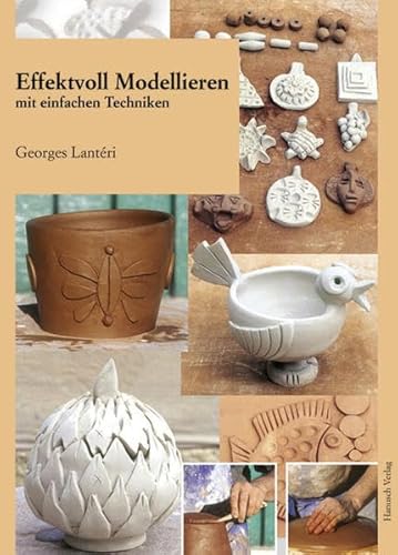 Stock image for Effektvoll modellieren mit einfachen Techniken -Language: german for sale by GreatBookPrices