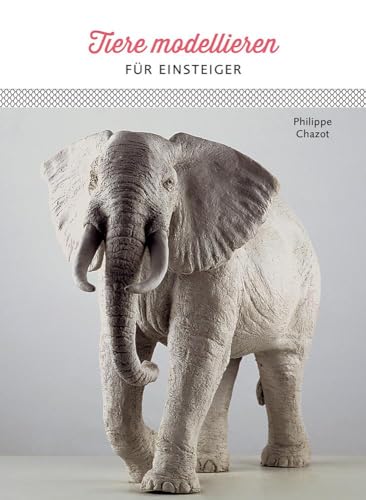 Stock image for Tiere modellieren fr Einsteiger for sale by Blackwell's