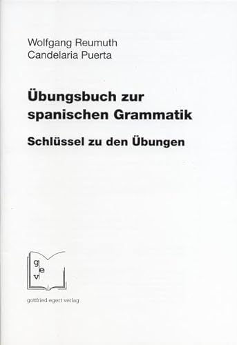 9783936496208: bungsbuch zur spanischen Grammatik. Schlssel zu den bungen