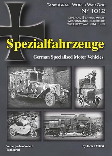 Stock image for Sanitatsfahrzeuge - WW! - No.1012 - German Specialised Motor Vehicles for sale by Diarmuid Byrne