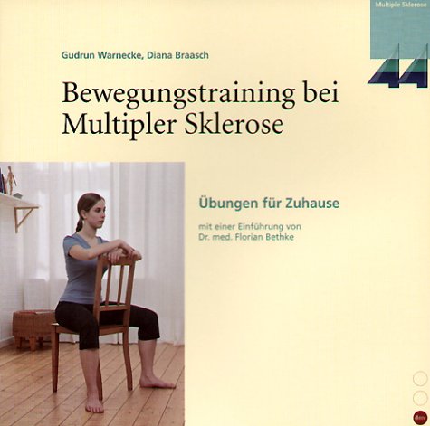 Stock image for Bewegungstraining bei Multipler Sklerose. bungen fr Zuhause for sale by medimops