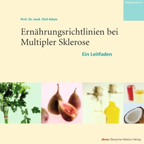 Stock image for Ernhrungsrichtlinien bei Multipler Sklerose: Ein Leitfaden for sale by medimops