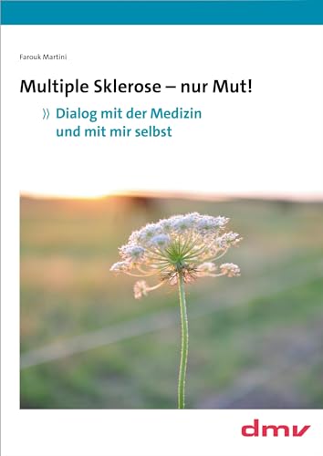 Beispielbild fr Multiple Sklerose - nur Mut! zum Verkauf von Blackwell's