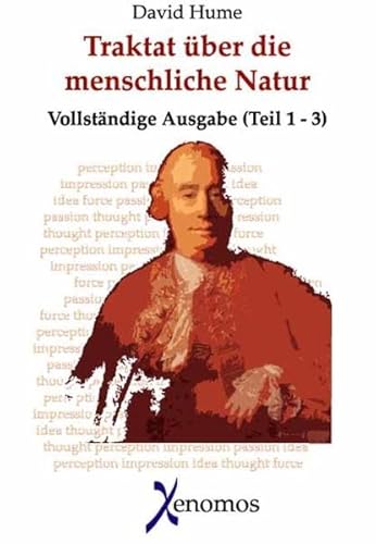 9783936532418: Ein Traktat ber die menschliche Natur: Band 1: ber den Verstand. Band 2: ber die Affekte. Band 3: ber die Moral