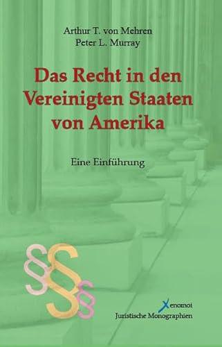 Stock image for Das Recht in den Vereinigten Staaten von Amerika: Eine Einfhrung for sale by GF Books, Inc.