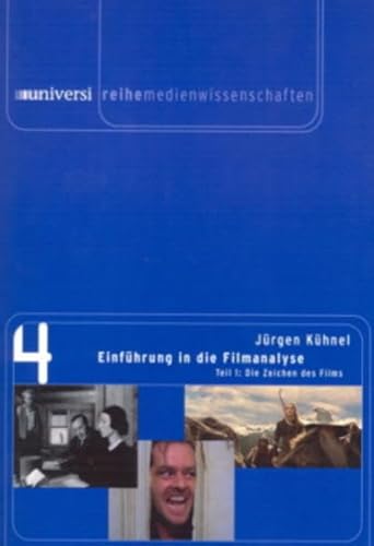 9783936533132: Einfhrung in die Filmanalyse: Teil 1: Die Zeichen des Films (Livre en allemand)
