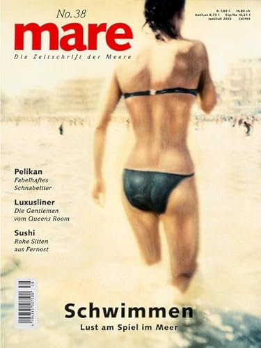 9783936543285: mare - Die Zeitschrift der Meere / No. 38: Schwimmen: Lust am Spiel im Meer