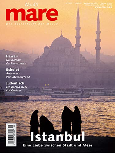 Imagen de archivo de mare - Die Zeitschrift der Meere: mare, Die Zeitschrift der Meere, Nr.46 : Istanbul: No 46 a la venta por medimops