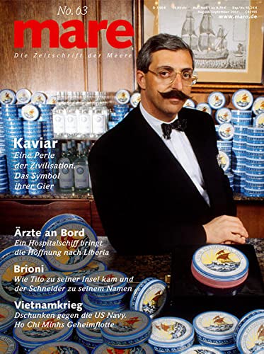 Beispielbild fr mare - Die Zeitschrift der Meere: mare, Die Zeitschrift der Meere, Nr.63 : Kaviar: No 63 zum Verkauf von medimops