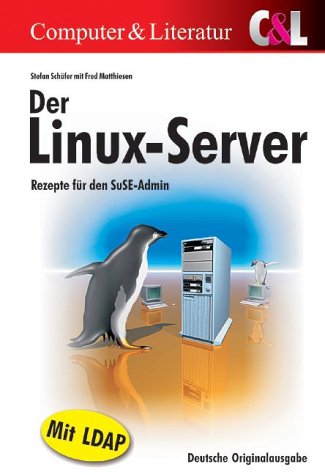 Beispielbild fr Linux- Server. Rezepte fr den SuSE- Admin. zum Verkauf von medimops