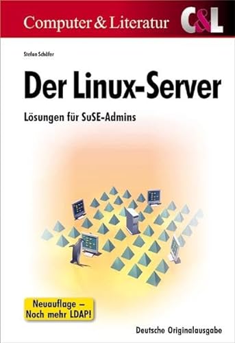 Beispielbild fr Der Linux-Server: Lsungen fr SuSE-Admins zum Verkauf von medimops