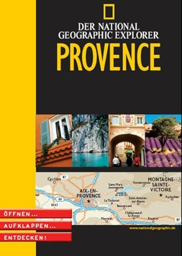 Beispielbild fr Der National Geographic Explorer Provence. ffnen, aufklappen, entdecken zum Verkauf von medimops
