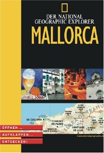 Imagen de archivo de Der National Geographic Explorer: Mallorca - ffnen . Aufklappen . Entdecken! a la venta por medimops