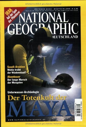 Stock image for National Geographic Oktober 2003: Totenkult der Maya for sale by Versandantiquariat Felix Mcke