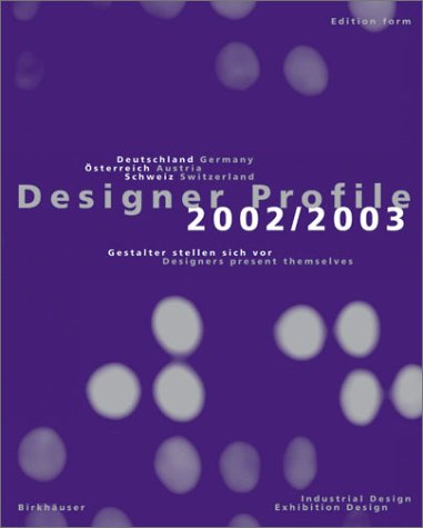 Beispielbild fr Designer-Profile 2002 2003. Band 1: Industrial and Exhibition Design v. 1 zum Verkauf von medimops