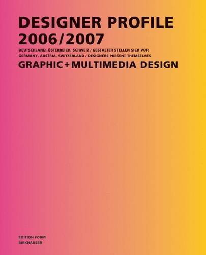 9783936560312: Designer Profile: Designers Present Themselves: Graphic Design, Multimedia v. 2 (Designer Profiles/Designer Profile): Graphic + Multimedia Design