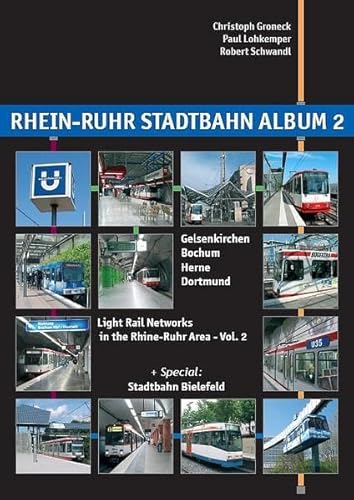 Beispielbild fr Rhein-Ruhr Stadtbahn Album: Light Rail Networks in the Rhine-Ruhr Area: v. 2 (Urban Transport in Germany) zum Verkauf von WorldofBooks