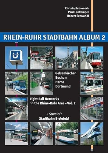 9783936573084: Rhein-Ruhr Stadtbahn Album: Light Rail Networks in the Rhine-Ruhr Area