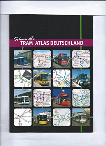 Stock image for Schwandl's Tram Atlas Deutschland: Detailed Maps of All German Tram, Light Rail and Underground Networks for sale by WorldofBooks