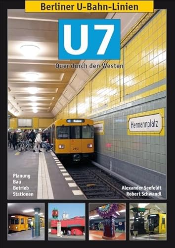 Beispielbild fr Berliner U-Bahn-Linien: U7 -Language: german zum Verkauf von GreatBookPrices