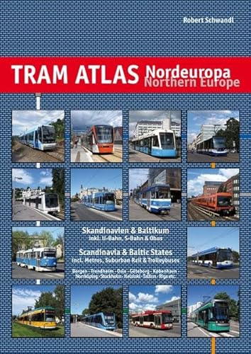 Stock image for Tram Atlas Northern Europe: Scandinavia & Baltic States for sale by AwesomeBooks