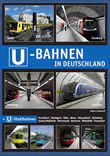 Beispielbild fr U-Bahnen in Deutschland: Metros in Germany feat. U-Stadtbahn zum Verkauf von WeBuyBooks