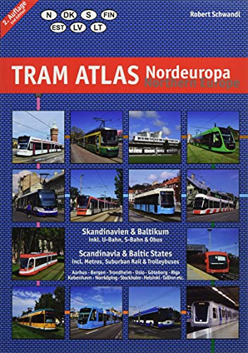 Beispielbild fr Tram Atlas Northern Europe (2nd edition): Skandinavien & Baltikum / Scandinavia & Baltic States zum Verkauf von SecondSale