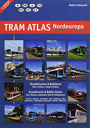 Imagen de archivo de Tram Atlas Northern Europe (2nd edition): Skandinavien & Baltikum / Scandinavia & Baltic States a la venta por SecondSale