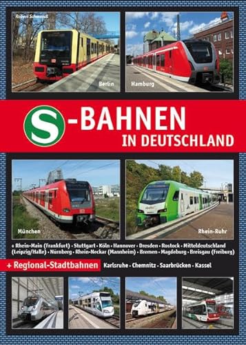 9783936573671: S-Bahnen in Deutschland: incl. Tram-Trains