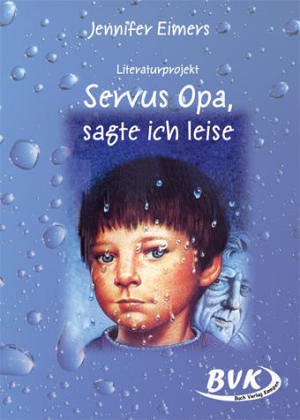 Beispielbild fr Literaturprojekt "Servus Opa, sagte ich leise": 4. bis 6. Klasse. Kopiervorlagen zum Verkauf von medimops