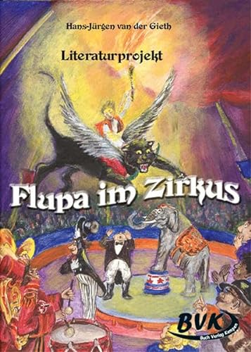 9783936577730: Literaturprojekt Flupa im Zirkus