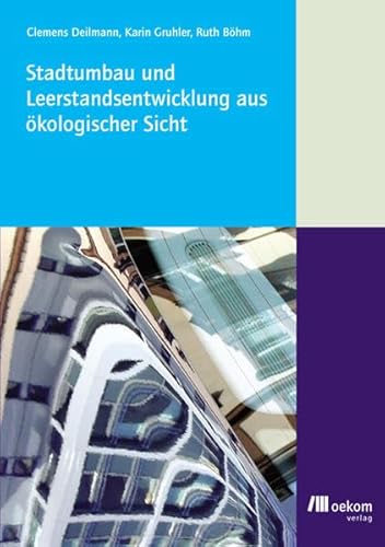 Beispielbild fr Stadtumbau und Leerstandsentwicklung aus kologischer Sicht zum Verkauf von Buchpark