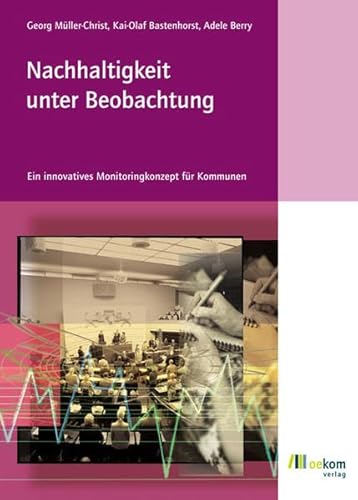 Beispielbild fr Nachhaltigkeit unter Beobachtung. Ein innovatives Monitoringkonzept fr Kommunen zum Verkauf von medimops