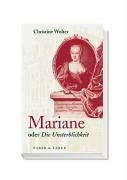 Mariane oder Die Unsterblichkeit - Christine Wolter