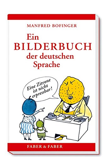 Beispielbild fr Ein Bilderbuch der deutschen Sprache zum Verkauf von Bernhard Kiewel Rare Books