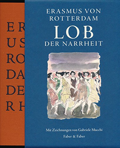 Beispielbild fr Lob der Narrheit. Zeichnungen von Gabriele Mucchi. zum Verkauf von Antiquariat "Der Bchergrtner"