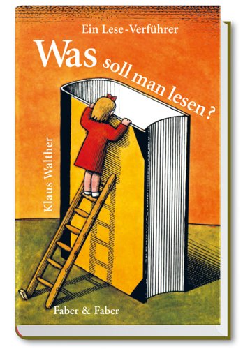 Stock image for Was soll man lesen? Ein Lese-Verfhrer for sale by medimops