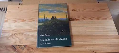 9783936618693: Am Ende war alles Musik